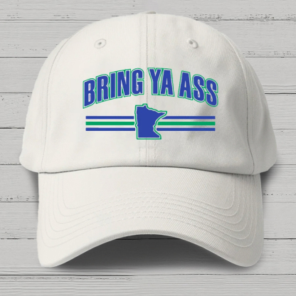 Bring Ya Ass To Minnesota Cotton Hat