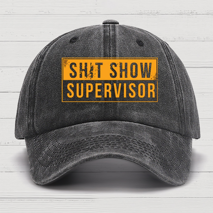 Shit Show Supervisor Funny Cotton Hat