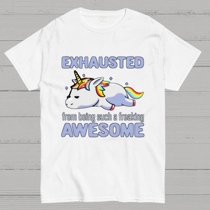 Exhausted From Being Awesome Lazy Unicorn Gift T-Shirt
