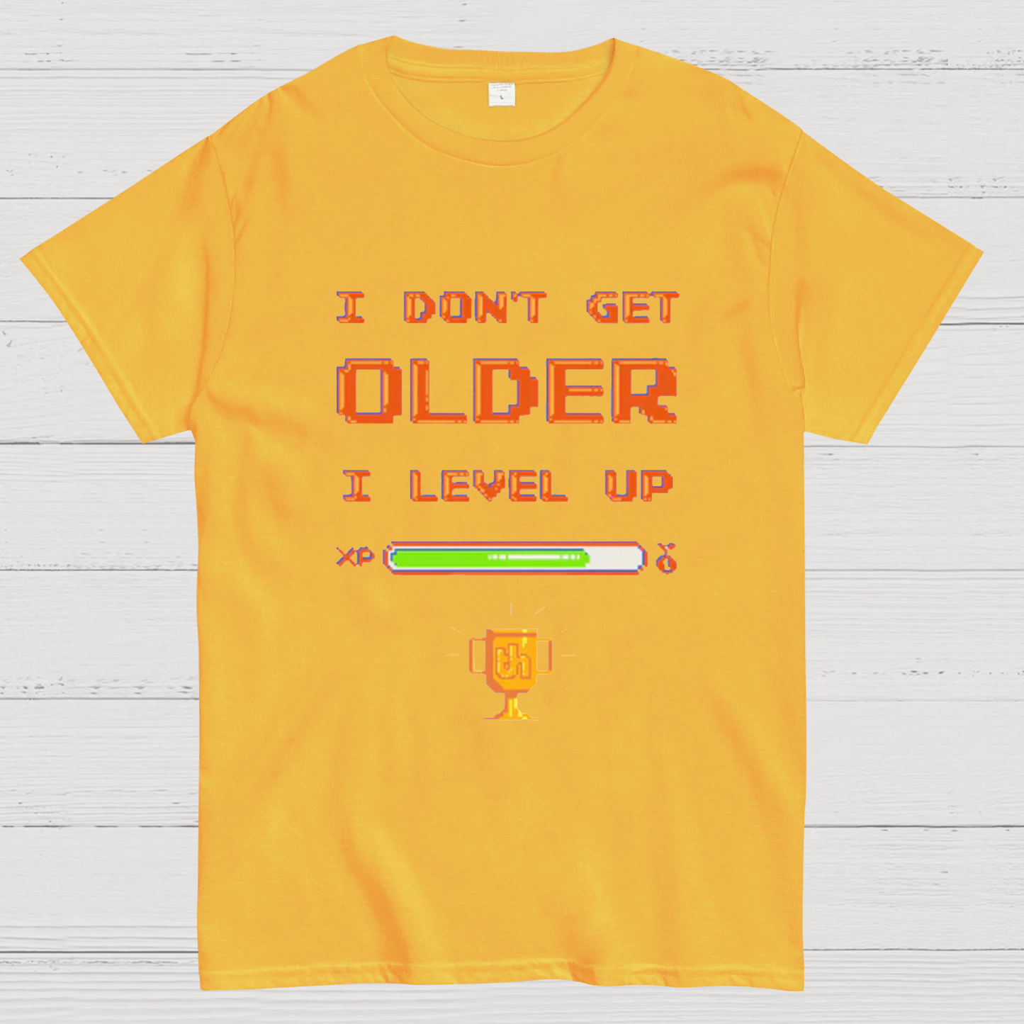 I DON'T GET OLDER I LEVEL UP Geeky T-Shirt