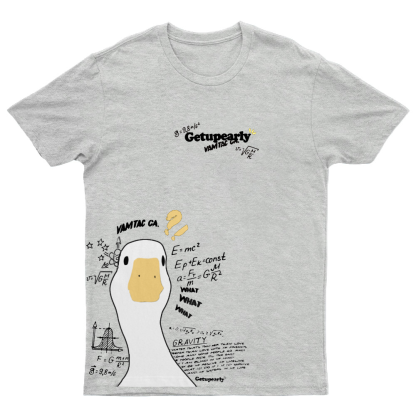 Get Up Early ！Duck Funny Geeky T-Shirt