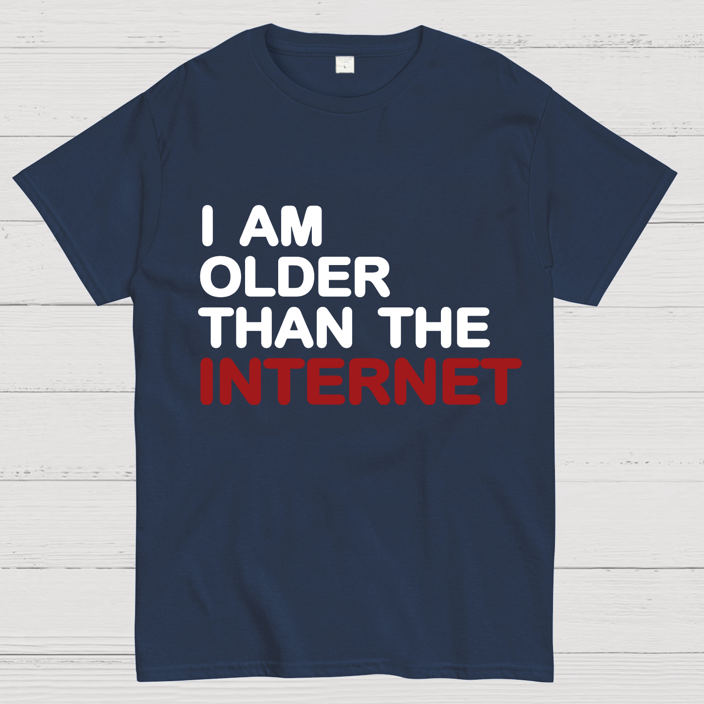 I Am Older Than The Internet Geeky T-Shirt