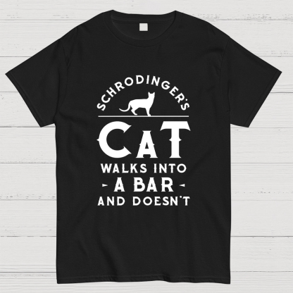 Schrodinger‘s Cat Walks Into a Bar Geeky T-Shirt