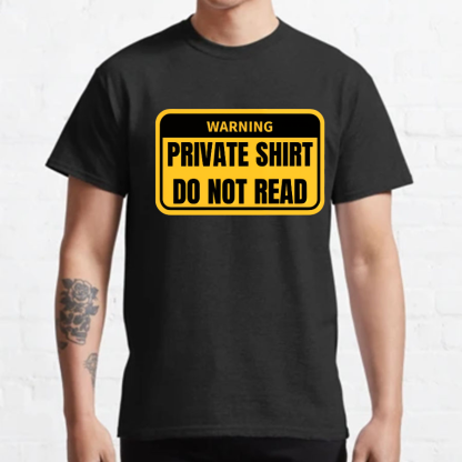 Private Shirt Do Not Read Geeky T-Shirt