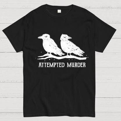 Attempted Murder Geeky T-Shirt
