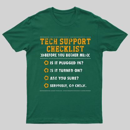 Tech Support Checklist Funny Geeky T-Shirt