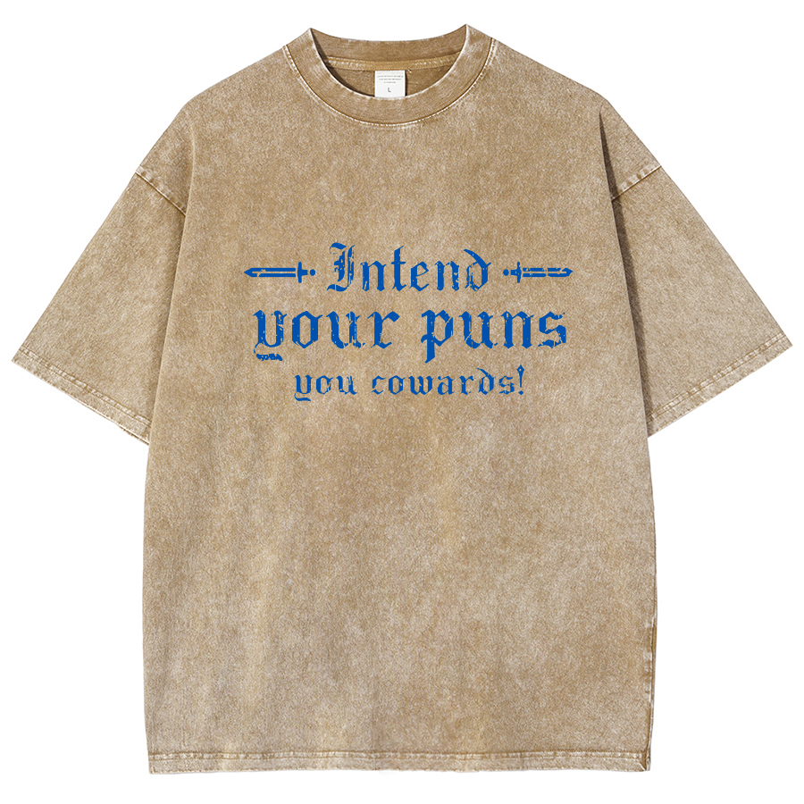 Intend Your Puns You Cowards Vintage Distressed T-shirt