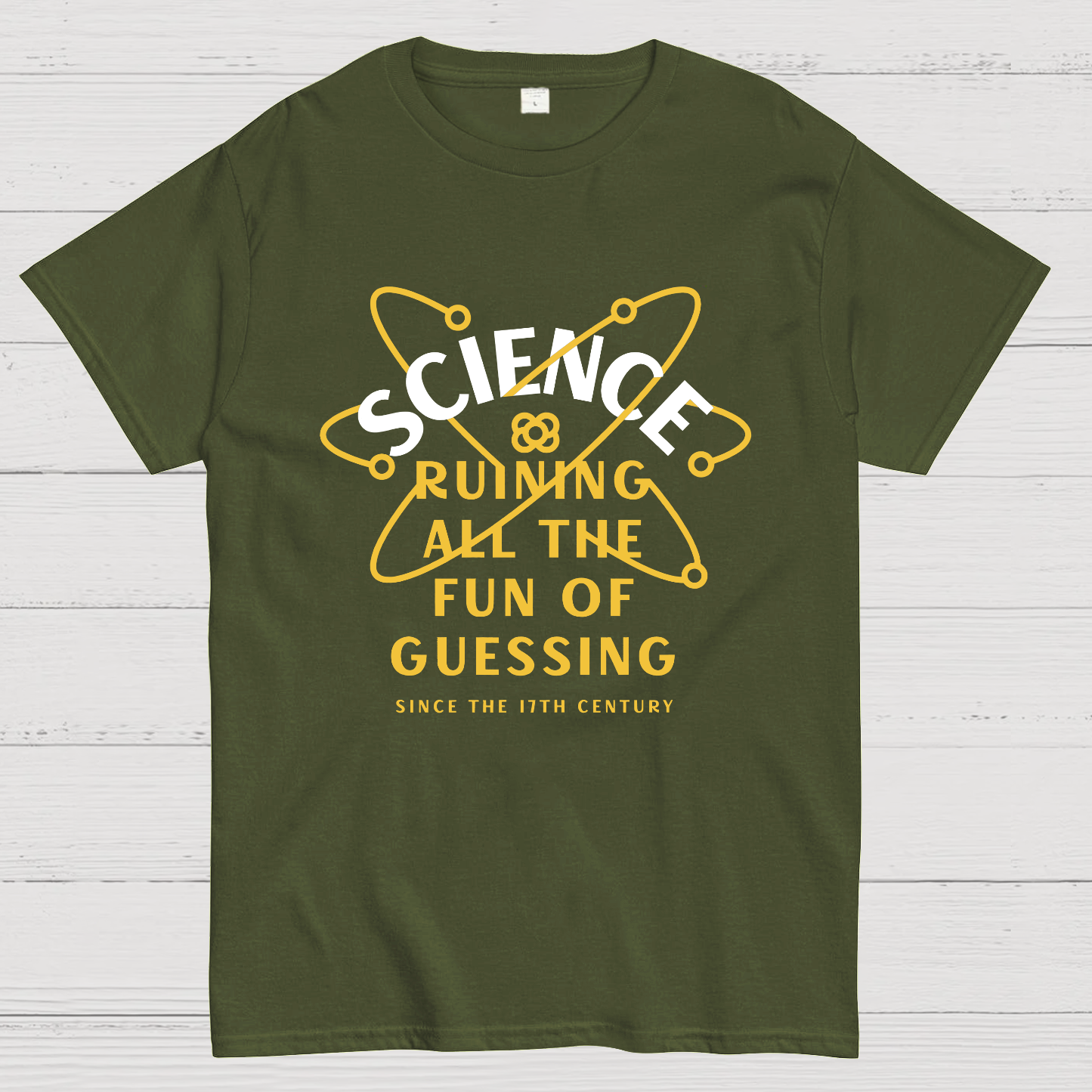 Science Ruining All The Fun Of Guessing Geeky T-Shirt