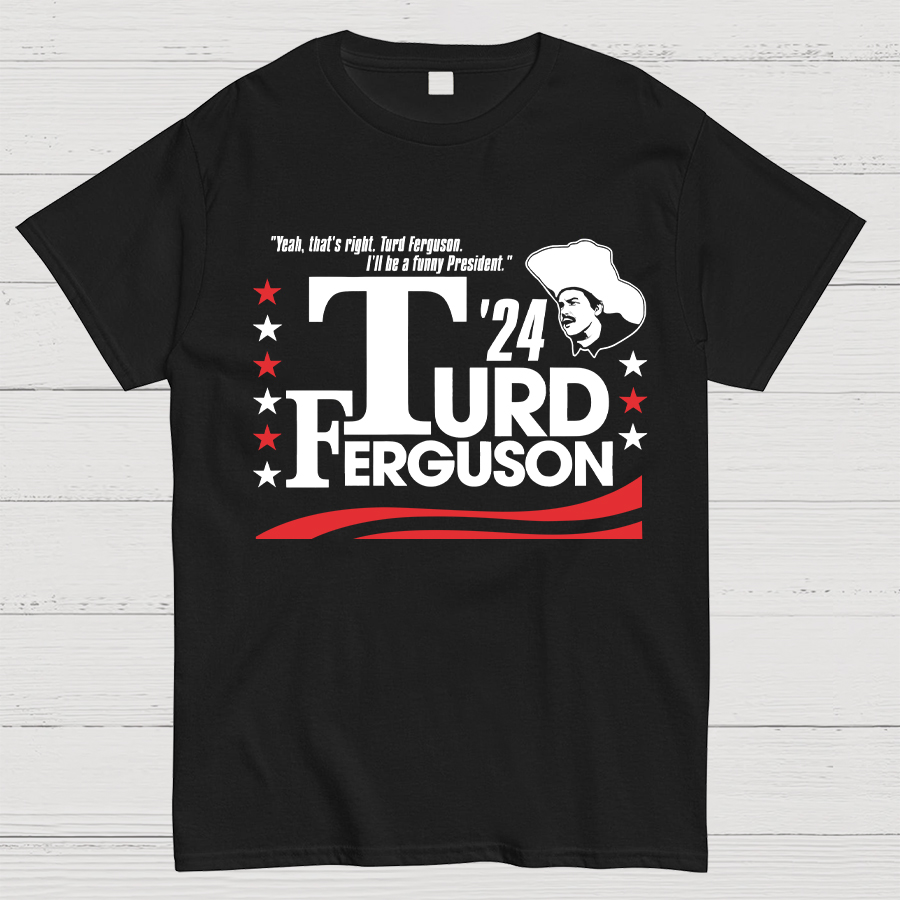 Turd Ferguson 2024 Geeky T-Shirt