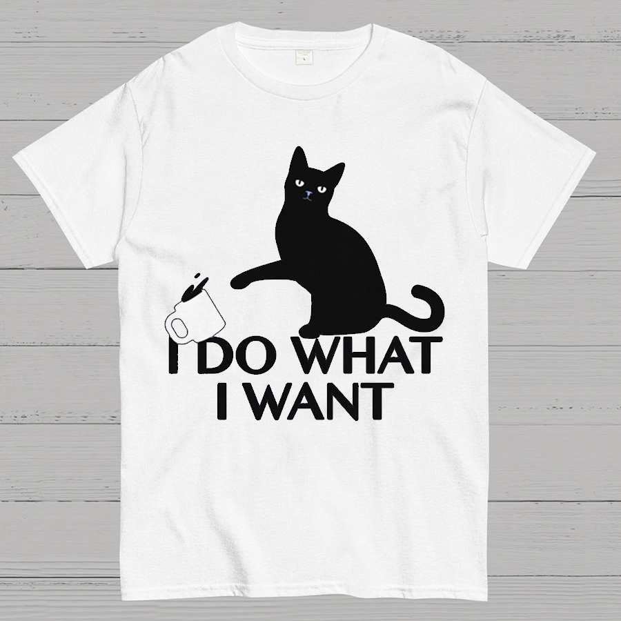 I Do What I Want Geeky T-Shirt