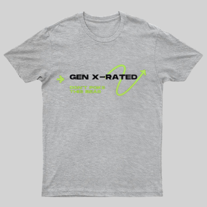 Gen X-Rated Geeky T-Shirt