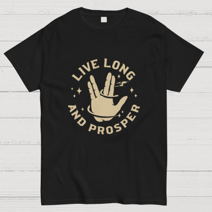 Live Long And Prosper Geeky T-Shirt