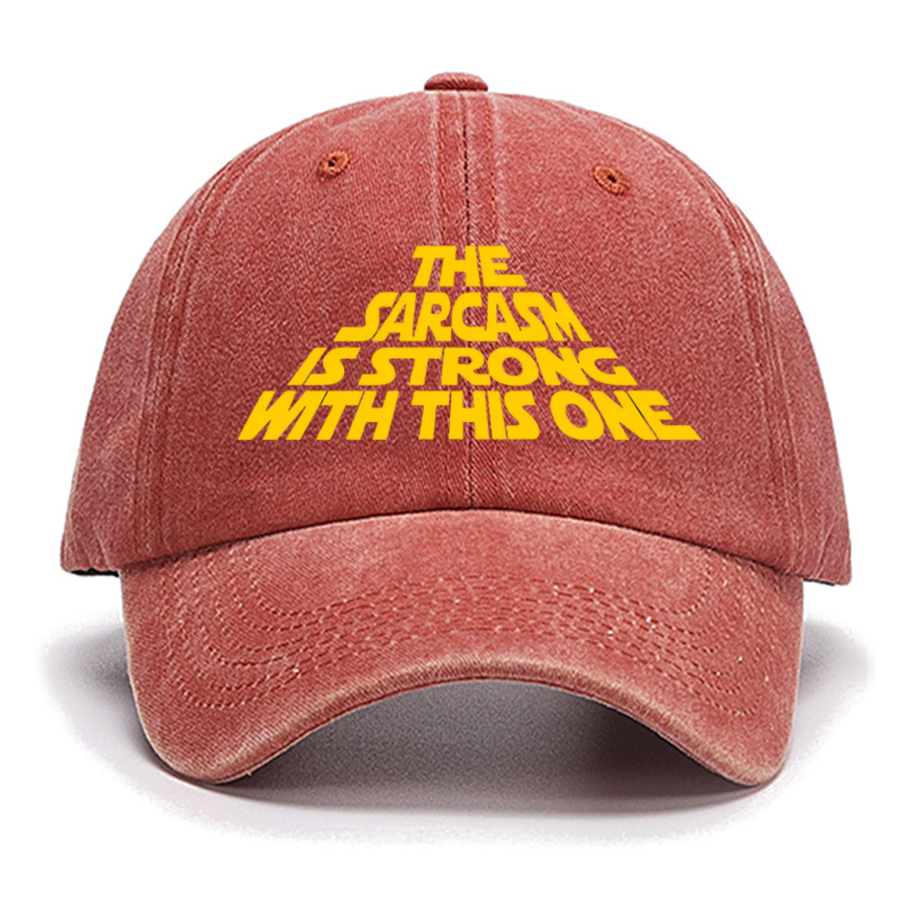 The Sarcasm Is Strong With This One Cotton Hat