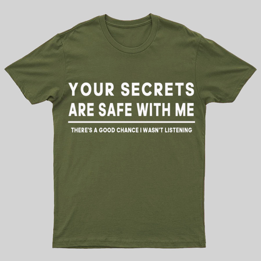 Your Secrets Are Safe With Me Geeky T-Shirt