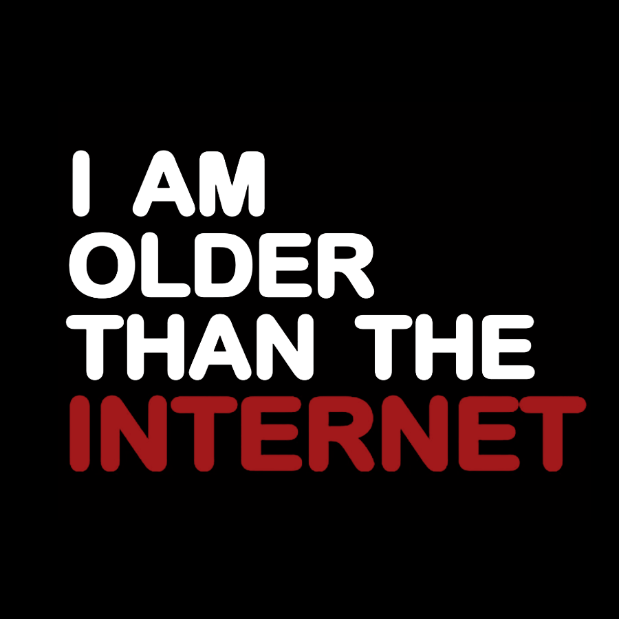 I Am Older Than The Internet Geeky T-Shirt