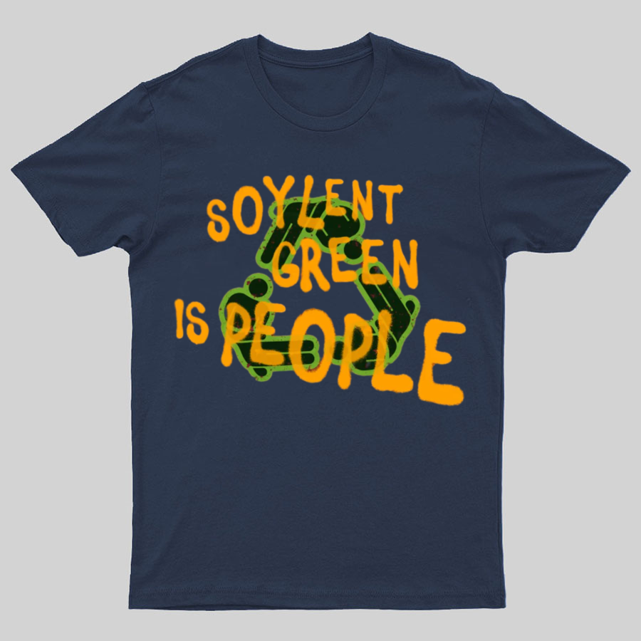 Soylent Green is People 2 Geeky T-Shirt