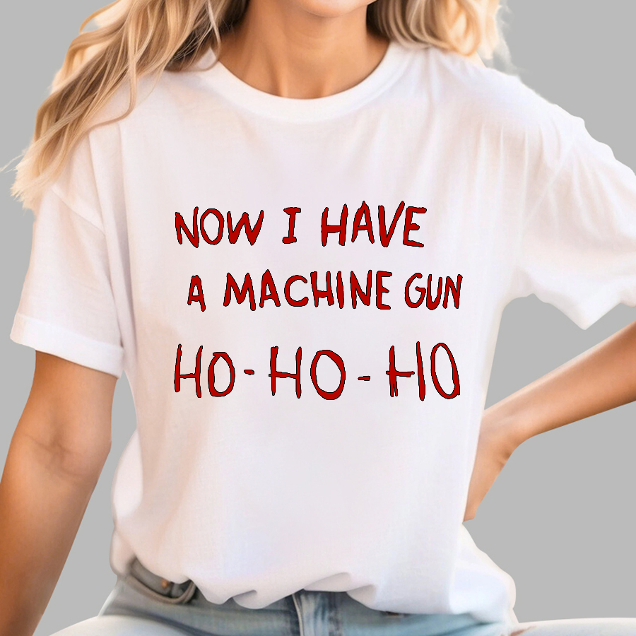 Now I Have A Machine Gun Ho-Ho-Ho Geek T-Shirt