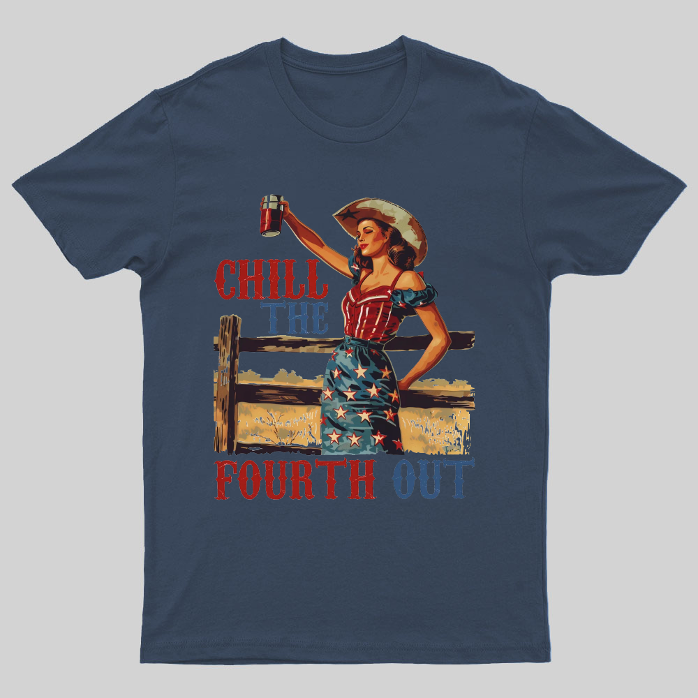 Chill the Fourth Out Retro 4th of july Nerdy T-Shirt