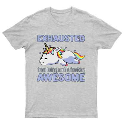 Exhausted From Being Awesome Lazy Unicorn Gift T-Shirt