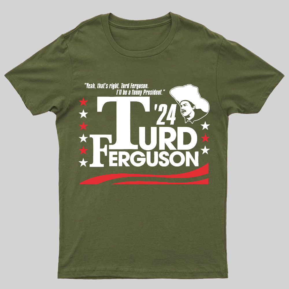 Turd Ferguson 2024 Geeky T-Shirt