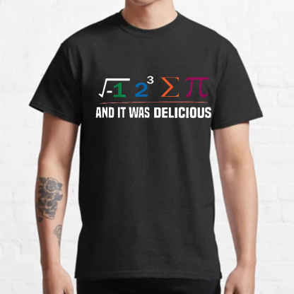 I Ate Some Pie And It Was Delicious I Ate Some Pi Math Geeky Tee
