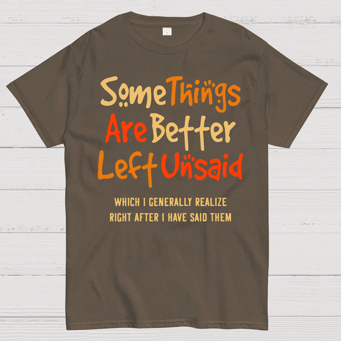 Some Things Are Just Better Left Unsaid Geek T-Shirt