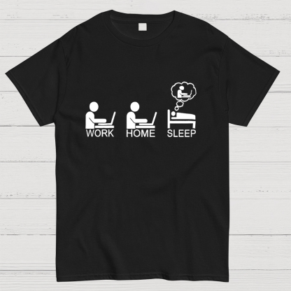 Work Gome Sleep Geeky T-Shirt
