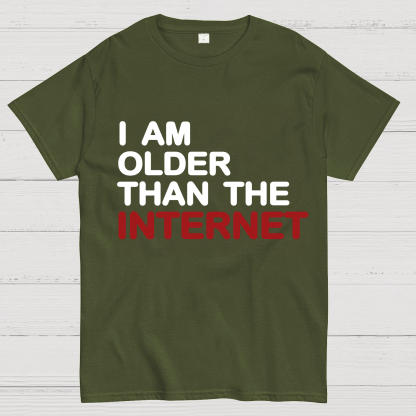 I Am Older Than The Internet Geeky T-Shirt