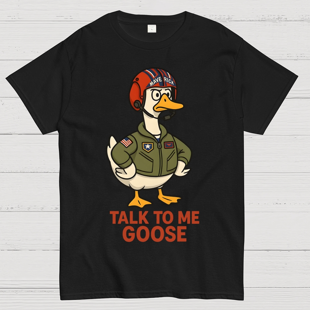 Talk To Me Goose Geek T-Shirt