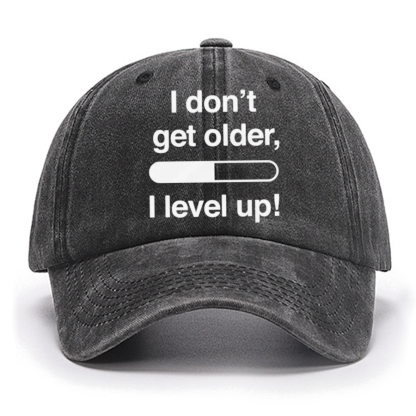 I Don't Get Older I Level Up - Funny Gamer Cotton Hat