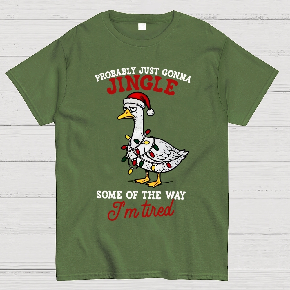 Funny Probably Just Gonna Jingle Some of The Way Geek T-Shirt