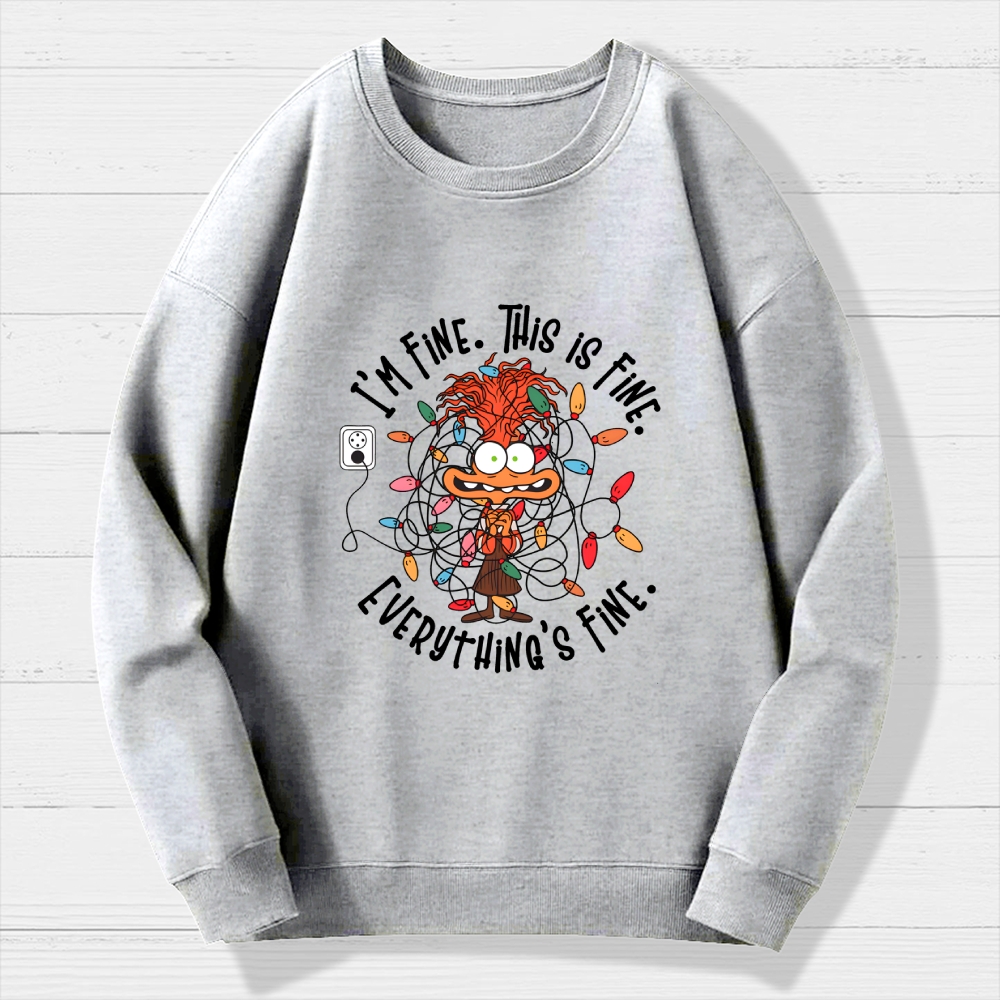 I'm Fine This Is Fine Everything Is Fine Christmas Light Geek Cotton Sweatshirt