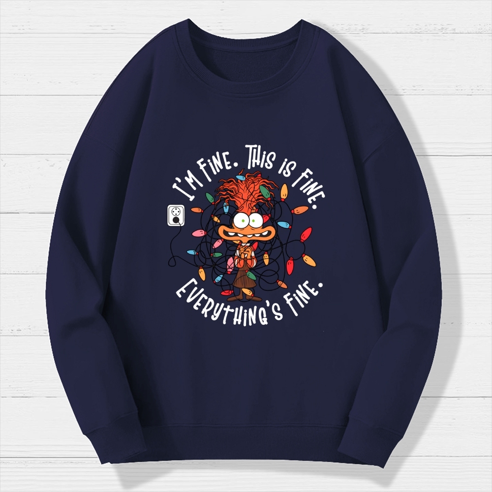 I'm Fine This Is Fine Everything Is Fine Christmas Light Geek Cotton Sweatshirt