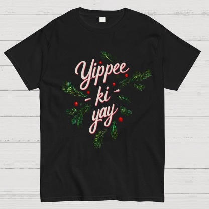 Yippee-Ki-Yay Unisex Geek T-Shirt