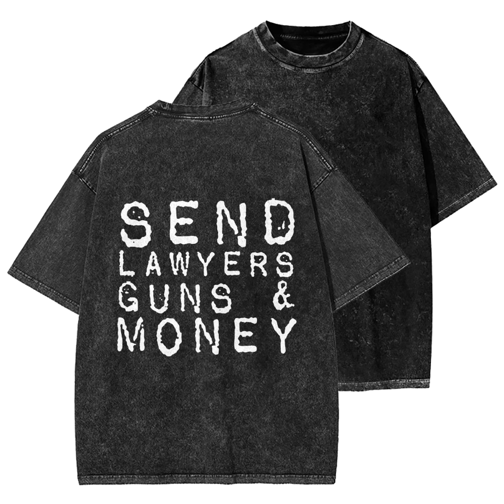 Send Lawyers Guns And Money Back Printing Washed T-shirt