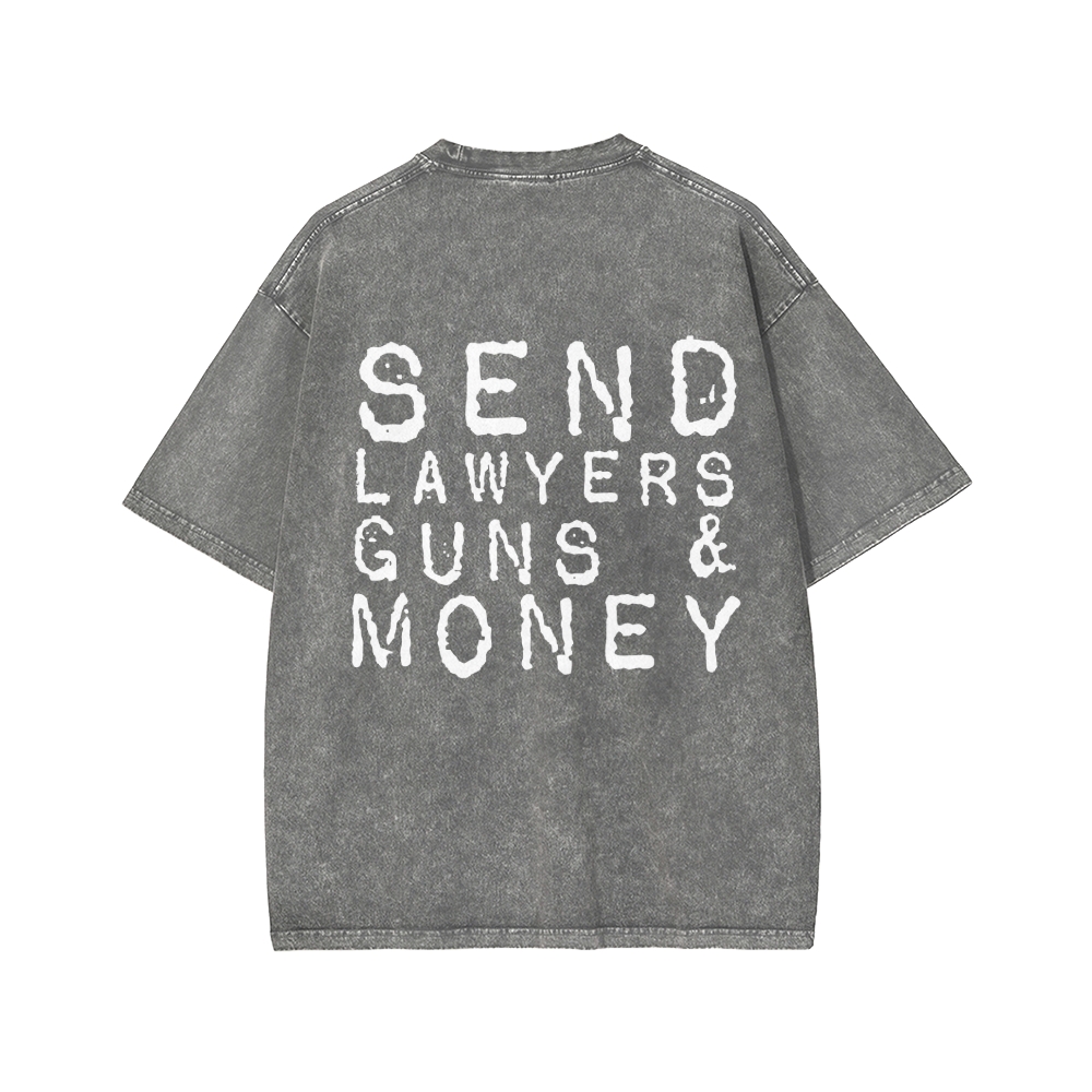 Send Lawyers Guns And Money Back Printing Washed T-shirt