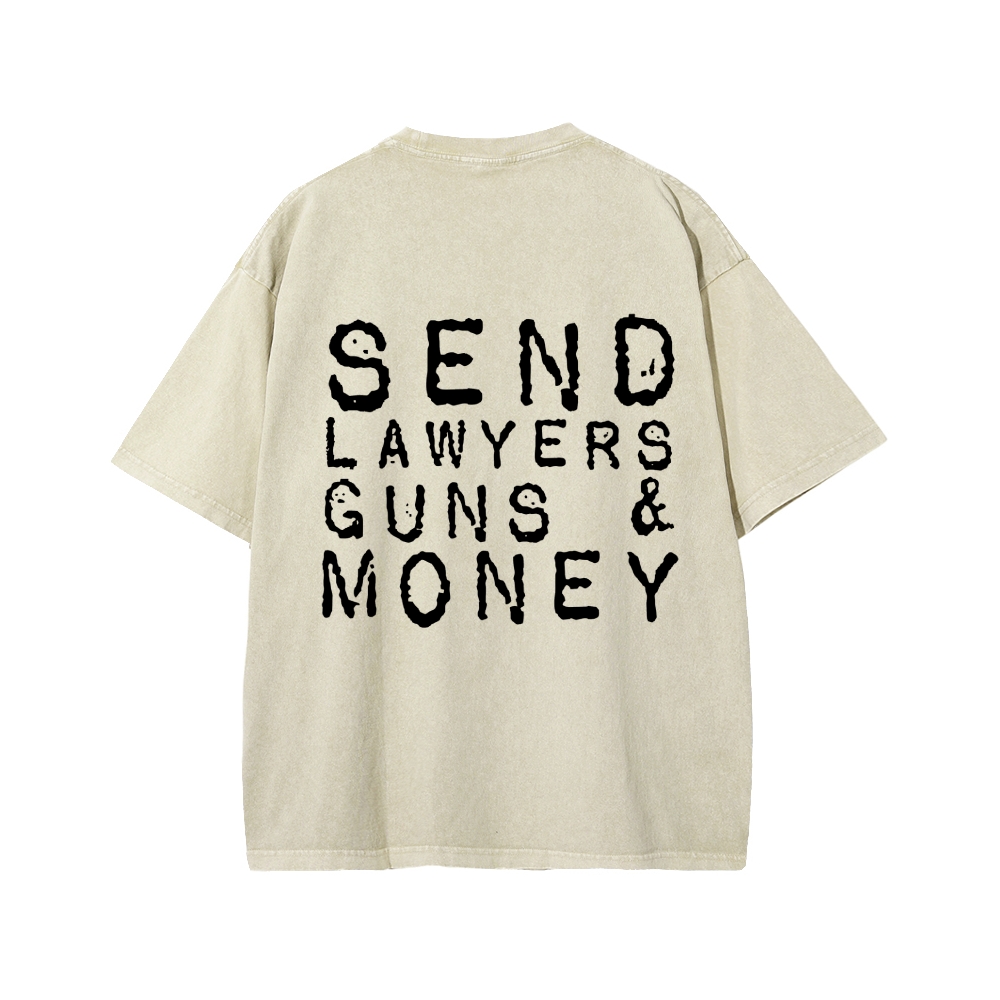 Send Lawyers Guns And Money Back Printing Washed T-shirt