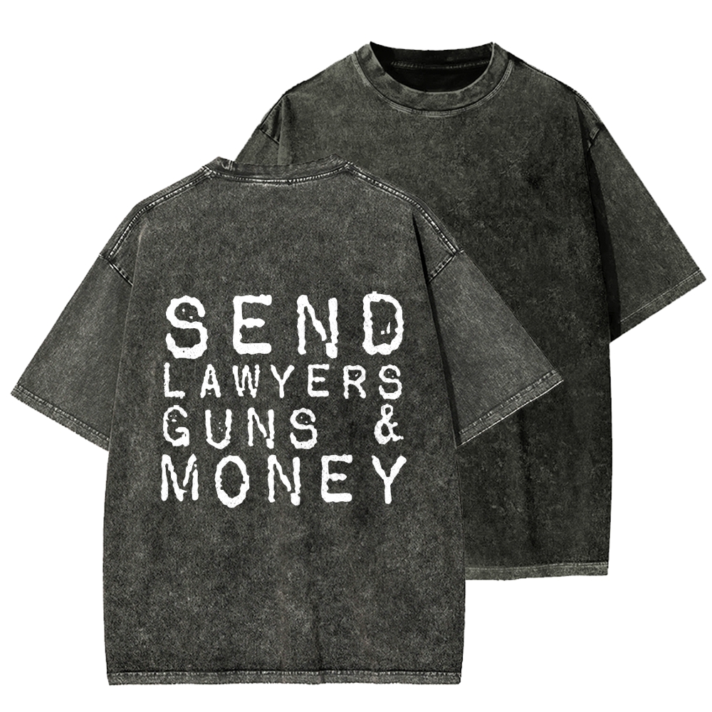 Send Lawyers Guns And Money Back Printing Washed T-shirt
