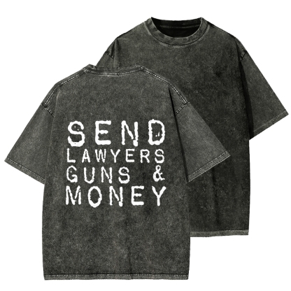 Send Lawyers Guns And Money Back Printing Washed T-shirt