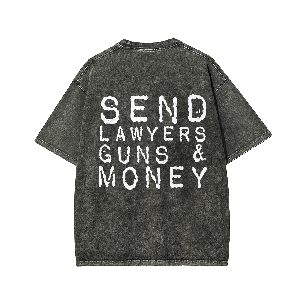 Send Lawyers Guns And Money Back Printing Washed T-shirt