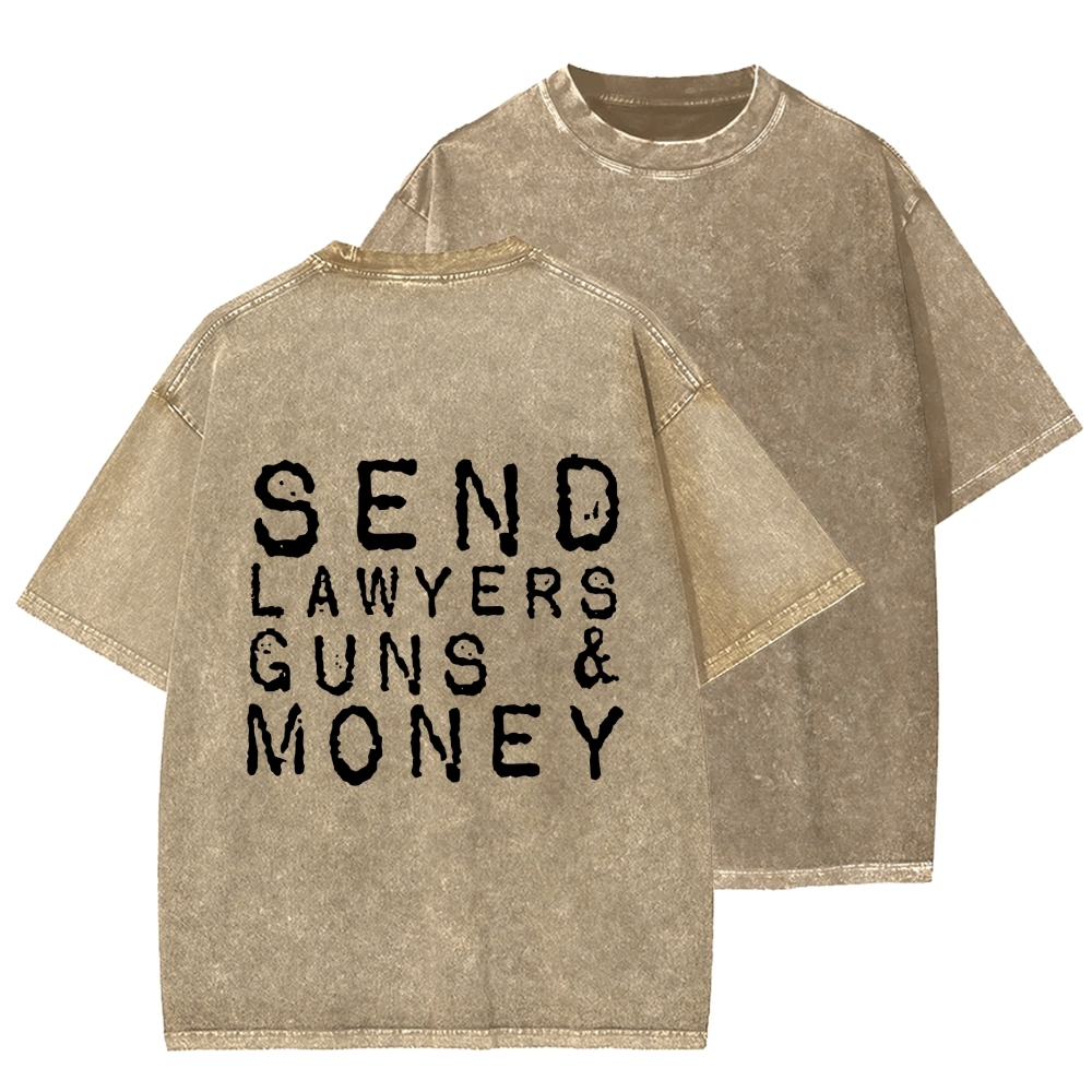 Send Lawyers Guns And Money Back Printing Washed T-shirt