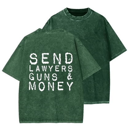 Send Lawyers Guns And Money Back Printing Washed T-shirt