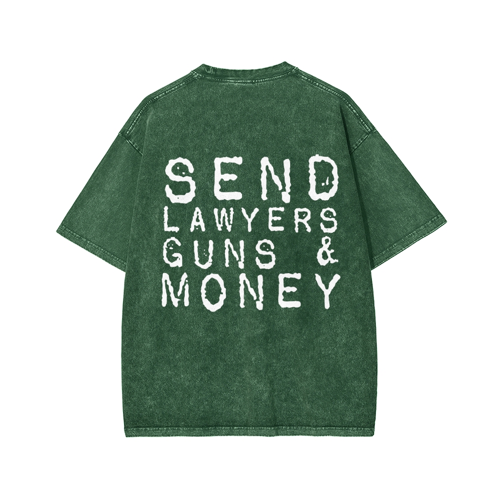 Send Lawyers Guns And Money Back Printing Washed T-shirt