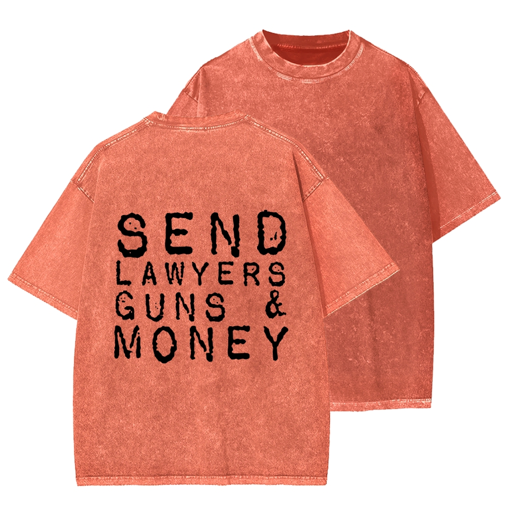 Send Lawyers Guns And Money Back Printing Washed T-shirt