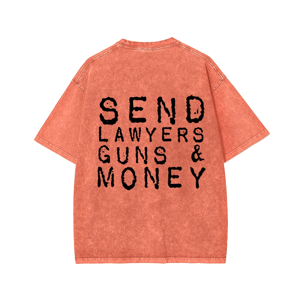 Send Lawyers Guns And Money Back Printing Washed T-shirt