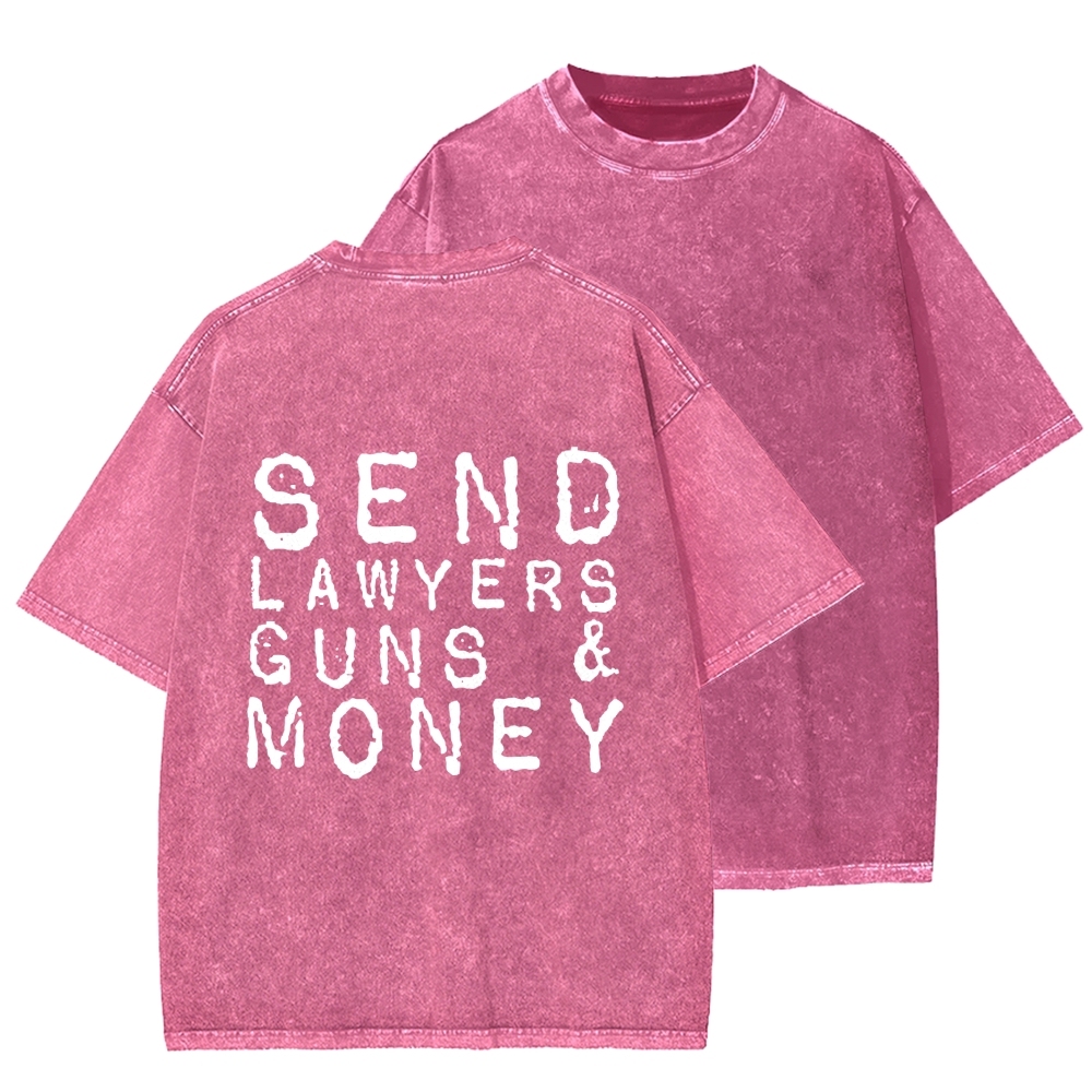 Send Lawyers Guns And Money Back Printing Washed T-shirt