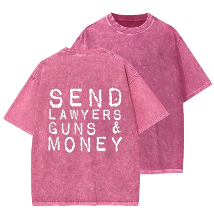 Send Lawyers Guns And Money Back Printing Washed T-shirt