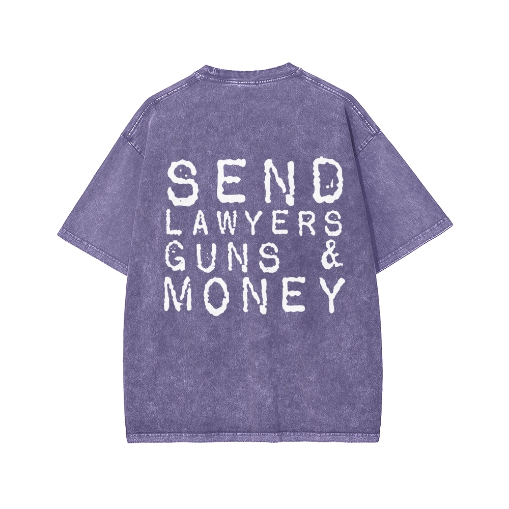 Send Lawyers Guns And Money Back Printing Washed T-shirt