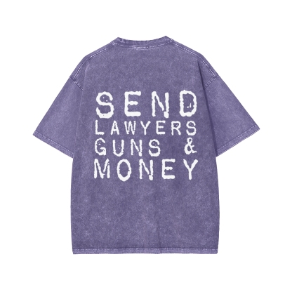 Send Lawyers Guns And Money Back Printing Washed T-shirt
