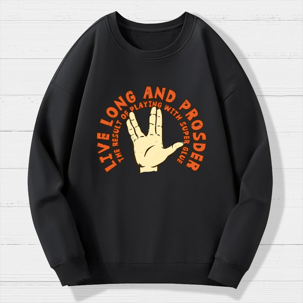 The Result Of Playing With Super Glue Geek Cotton Sweatshirt